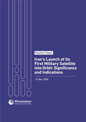 Iran's Launch of Its First Military Satellite Into Orbit: Significance and Indications