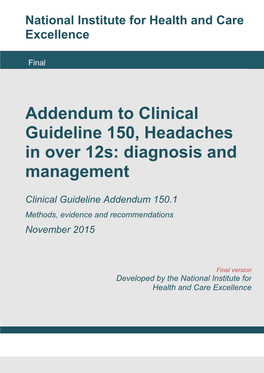 Addendum to Clinical Guideline 150, Headaches in Over 12S: Diagnosis and Management