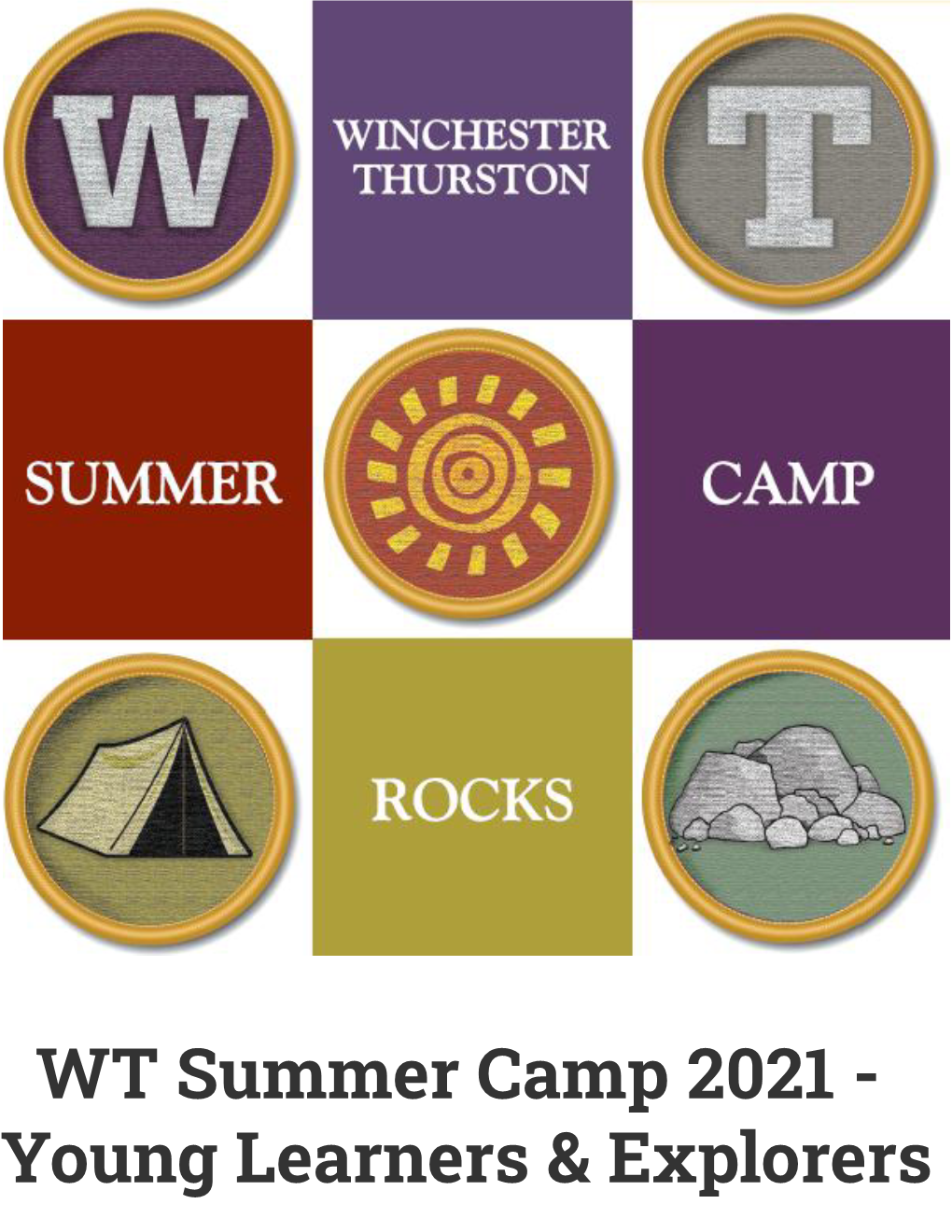 WT Summer Camp 2021 - Young Learners & Explorers WT Summer Camp 2021 Young Learners and Explorers Weeks and Locations