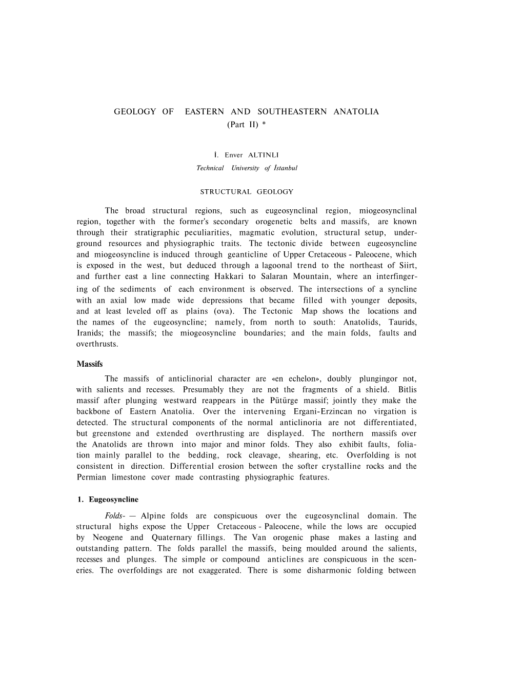 GEOLOGY of EASTERN and SOUTHEASTERN ANATOLIA (Part II) *