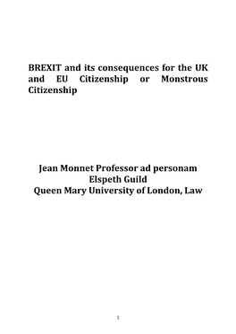BREXIT and Its Consequences for the UK and EU Citizenship Or Monstrous Citizenship Jean Monnet Professor Ad Personam Elspeth