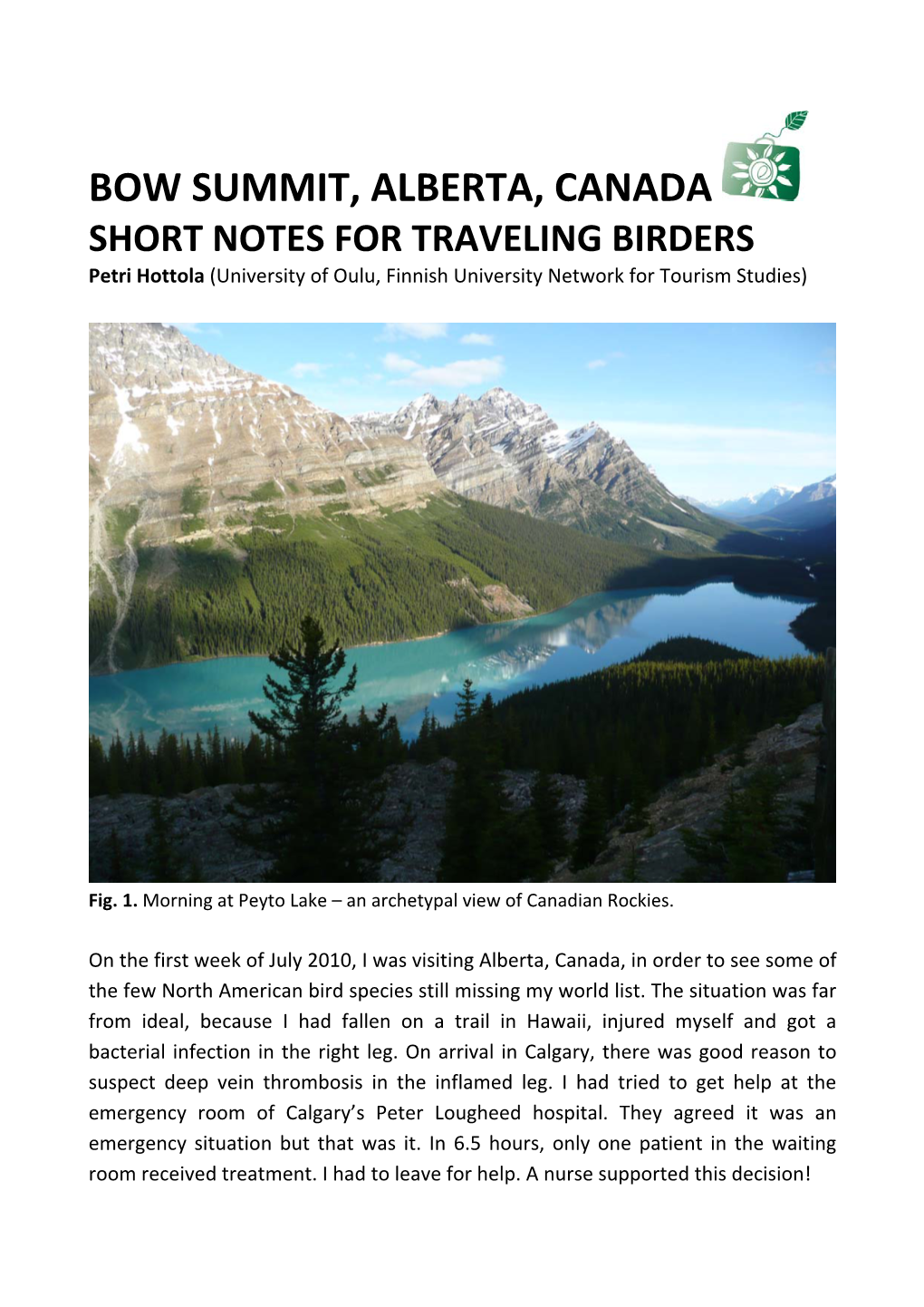 BOW SUMMIT, ALBERTA, CANADA SHORT NOTES for TRAVELING BIRDERS Petri Hottola (University of Oulu, Finnish University Network for Tourism Studies)