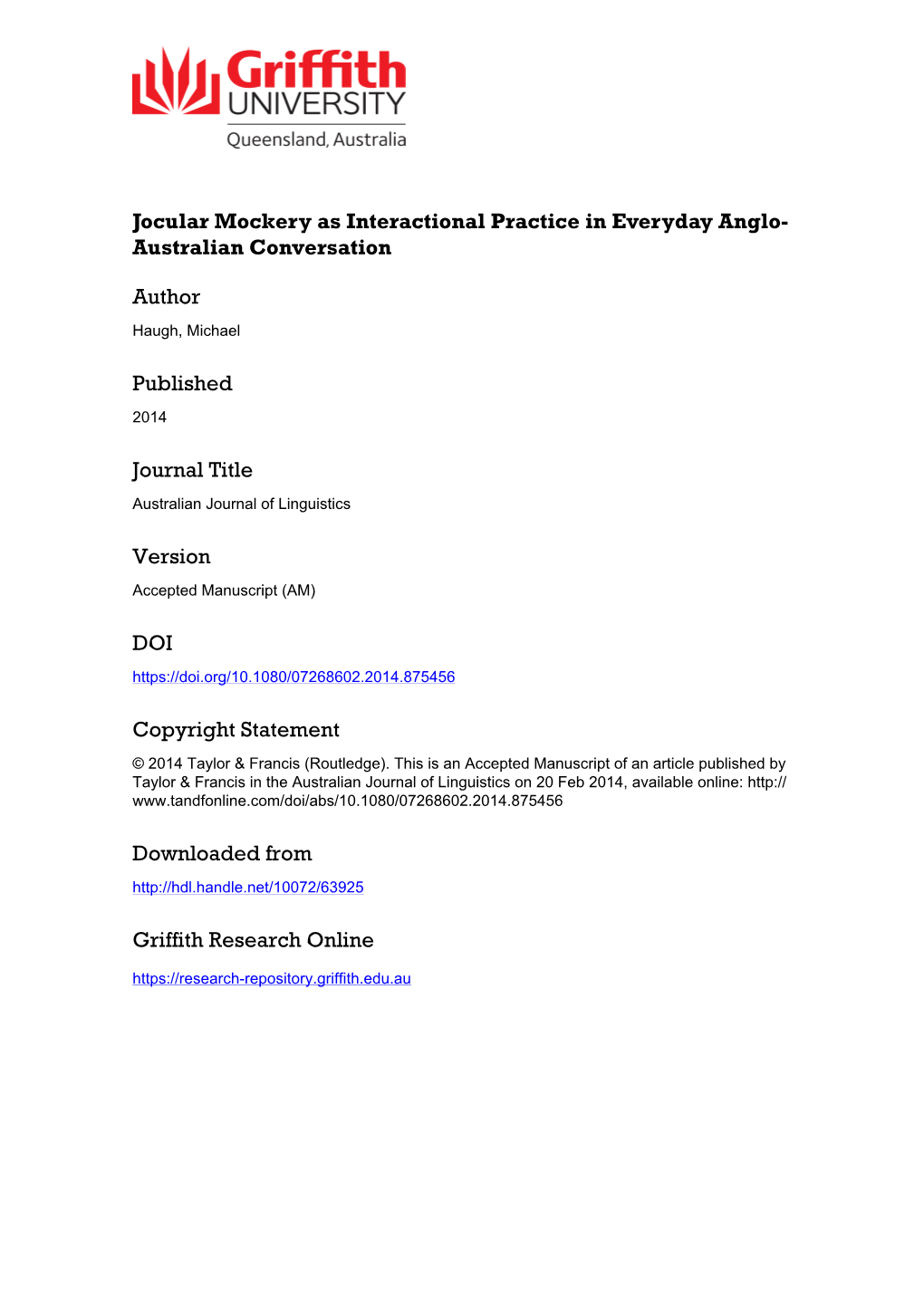 1 Jocular Mockery As Interactional Practice in Everyday Anglo-Australian Conversation Michael Haugh Griffith University Abstract