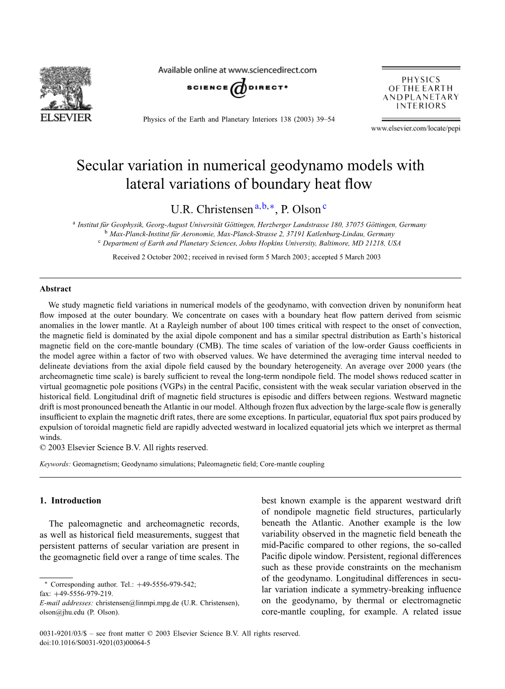 Secular Variation in Numerical Geodynamo Models with Lateral Variations of Boundary Heat ﬂow U.R