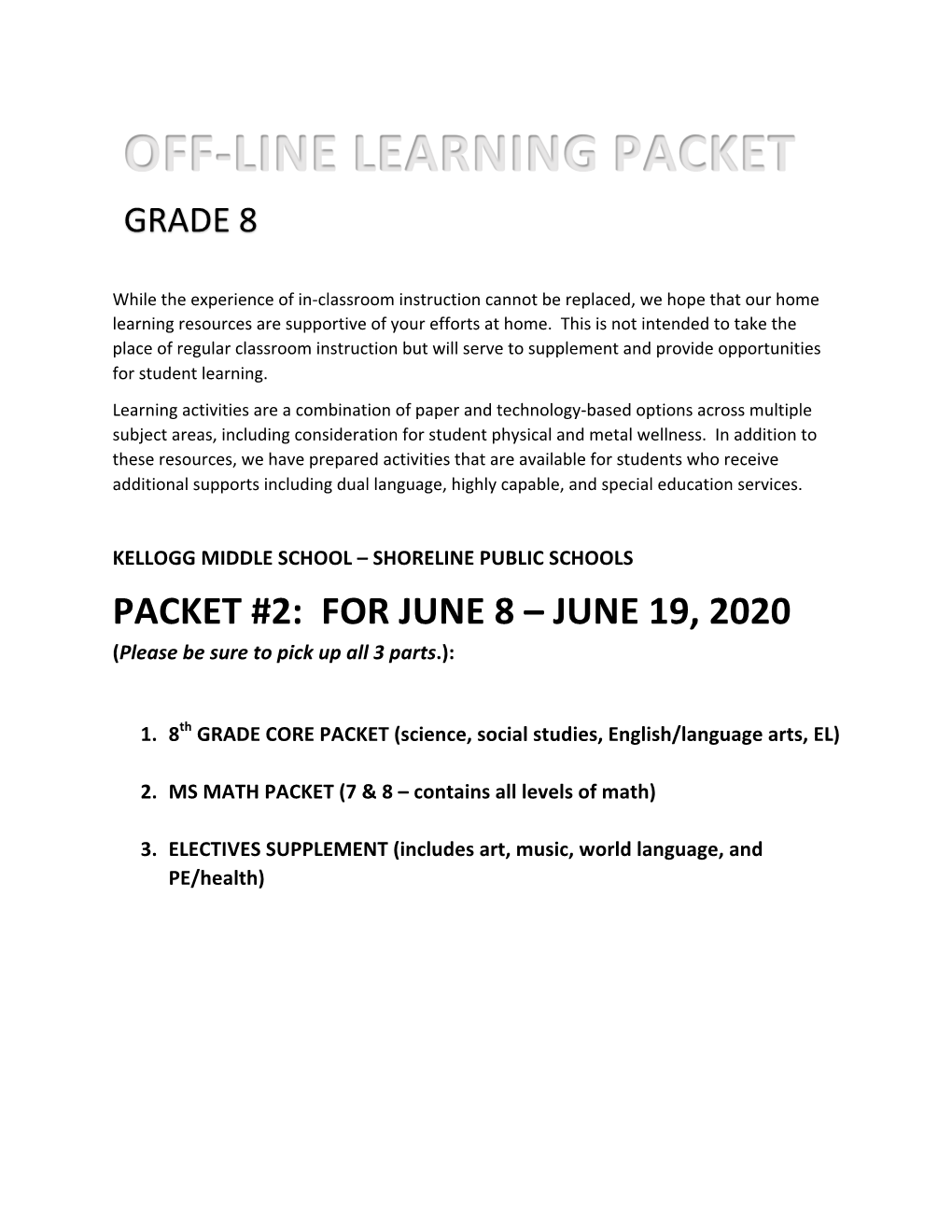 Off-Line Learning Packet