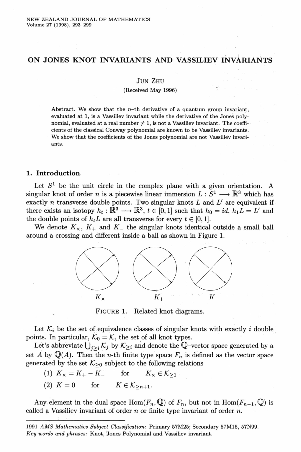 On Jones Knot Invariants and Vassiliev Invariants 1