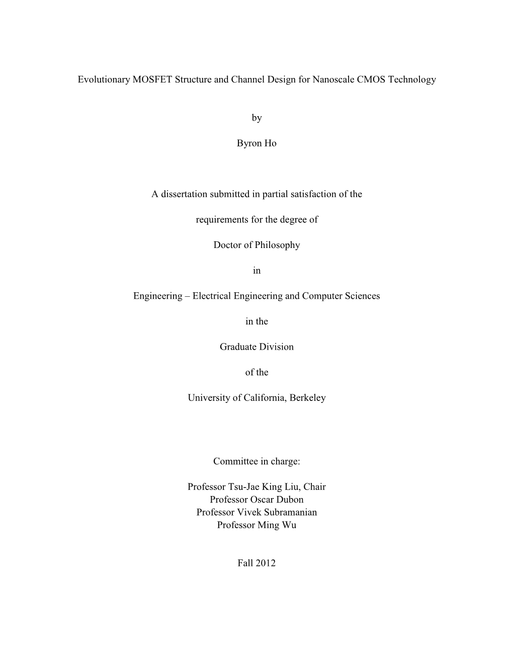 Evolutionary MOSFET Structure and Channel Design for Nanoscale CMOS Technology