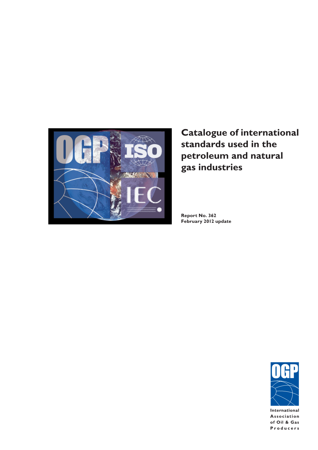 Catalogue of International Standards Used in the Petroleum and Natural Gas Industries