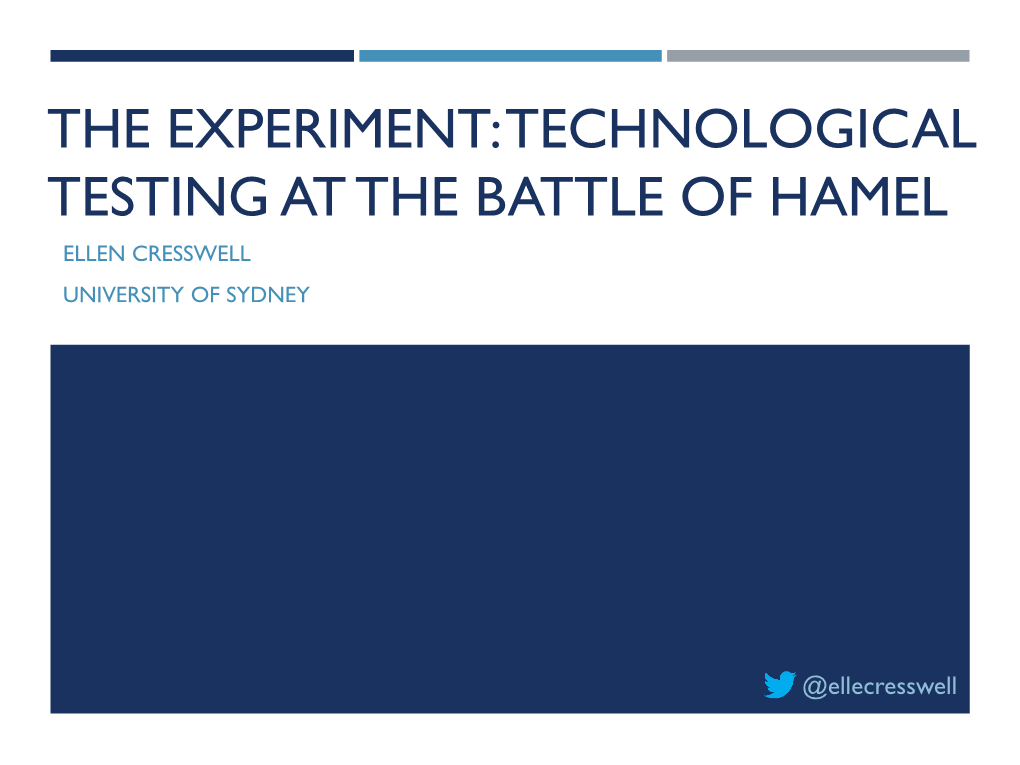 Battle of Hamel Ellen Cresswell University of Sydney