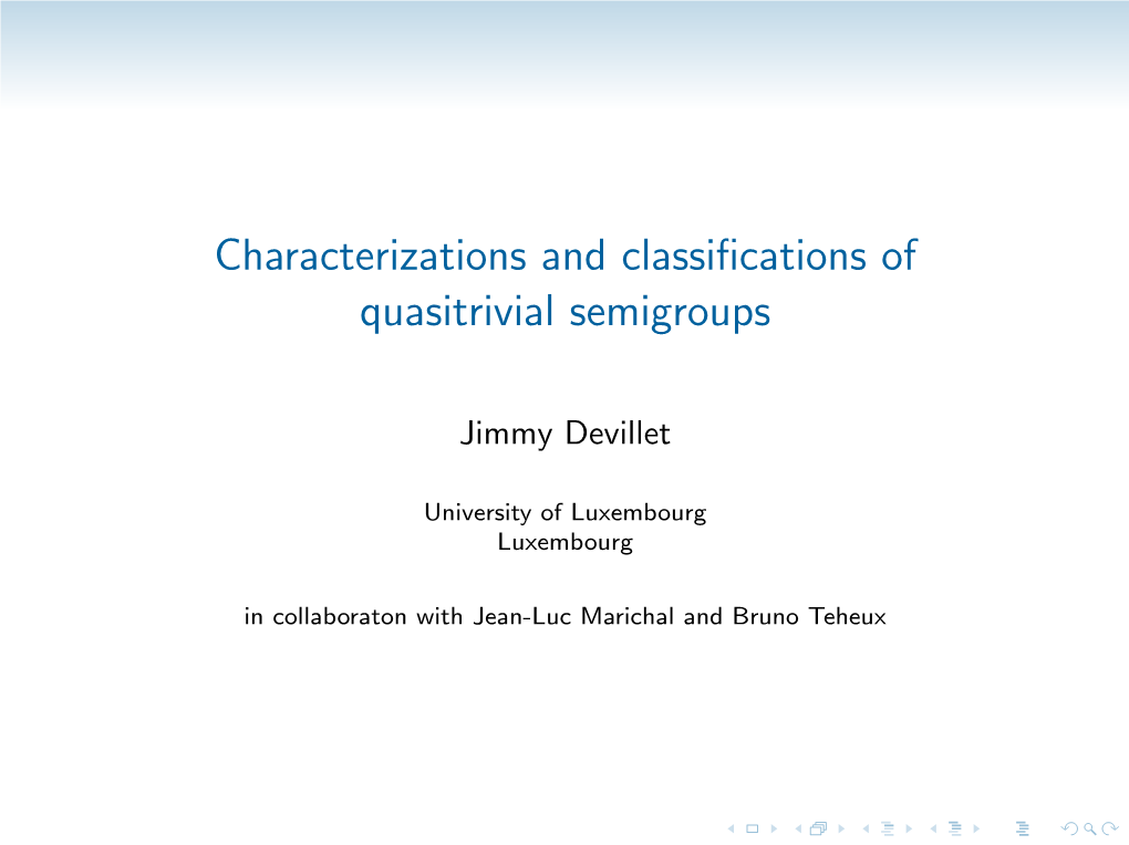 Characterizations and Classifications of Quasitrivial Semigroups