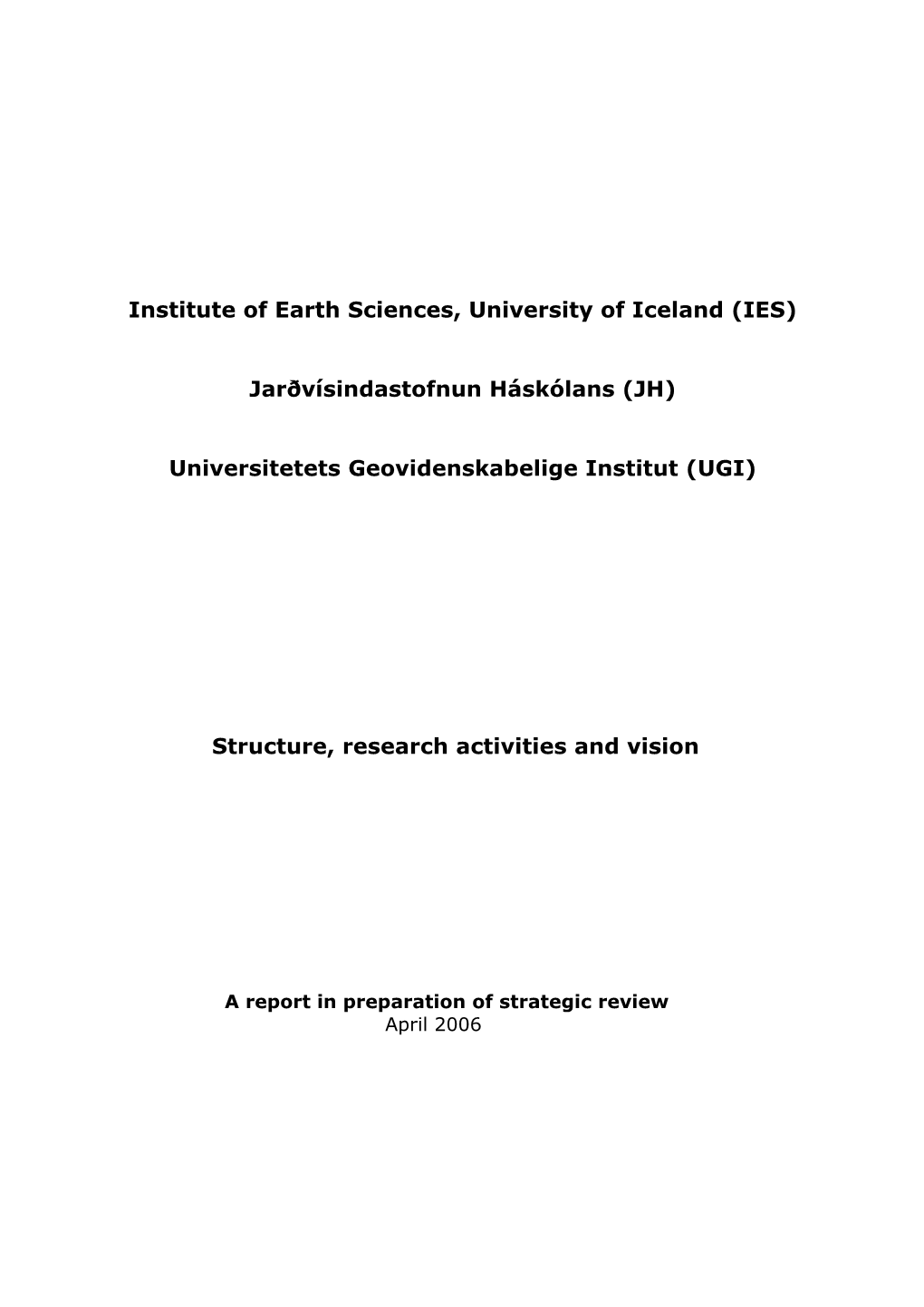 Institute of Earth Sciences, University of Iceland (IES) Jarðvísindastofnun