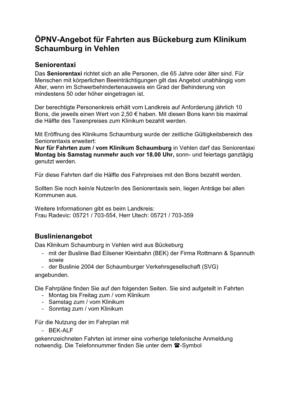 ÖPNV-Angebot Für Fahrten Aus Bückeburg Zum Klinikum Schaumburg in Vehlen