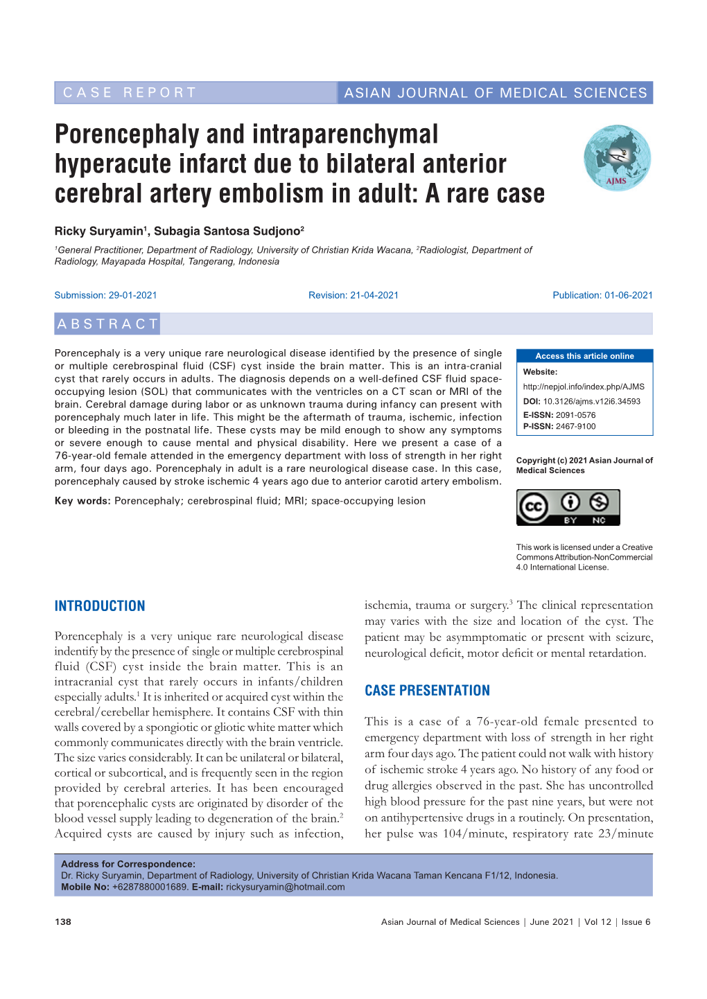 Porencephaly and Intraparenchymal Hyperacute Infarct Due to Bilateral Anterior Cerebral Artery Embolism in Adult: a Rare Case