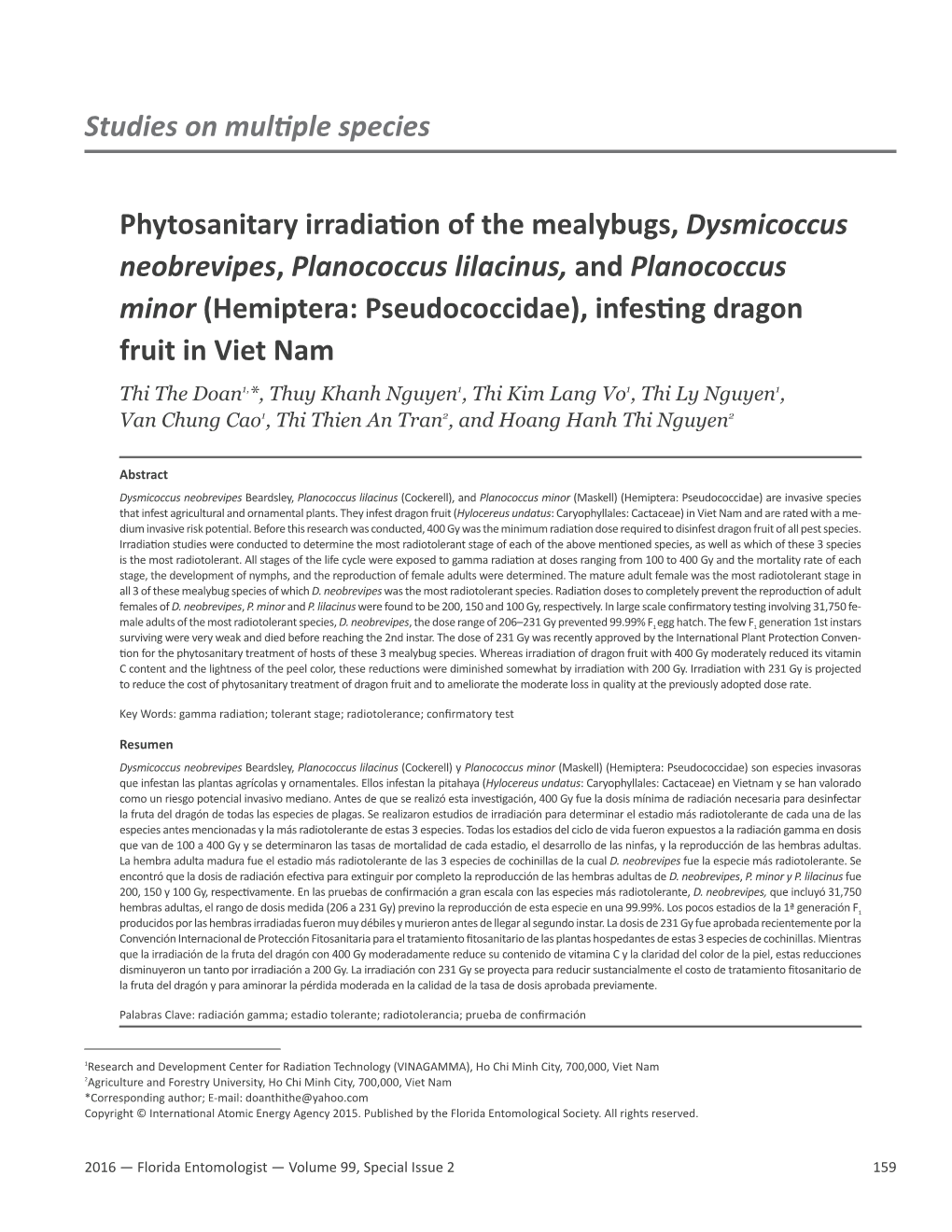 Studies on Multiple Species Phytosanitary Irradiation of the Mealybugs, Dysmicoccus Neobrevipes, Planococcus Lilacinus, and Plan