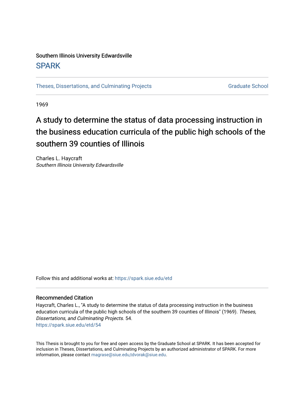 A Study to Determine the Status of Data Processing Instruction in the Business Education Curricula of the Public High Schools of the Southern 39 Counties of Illinois