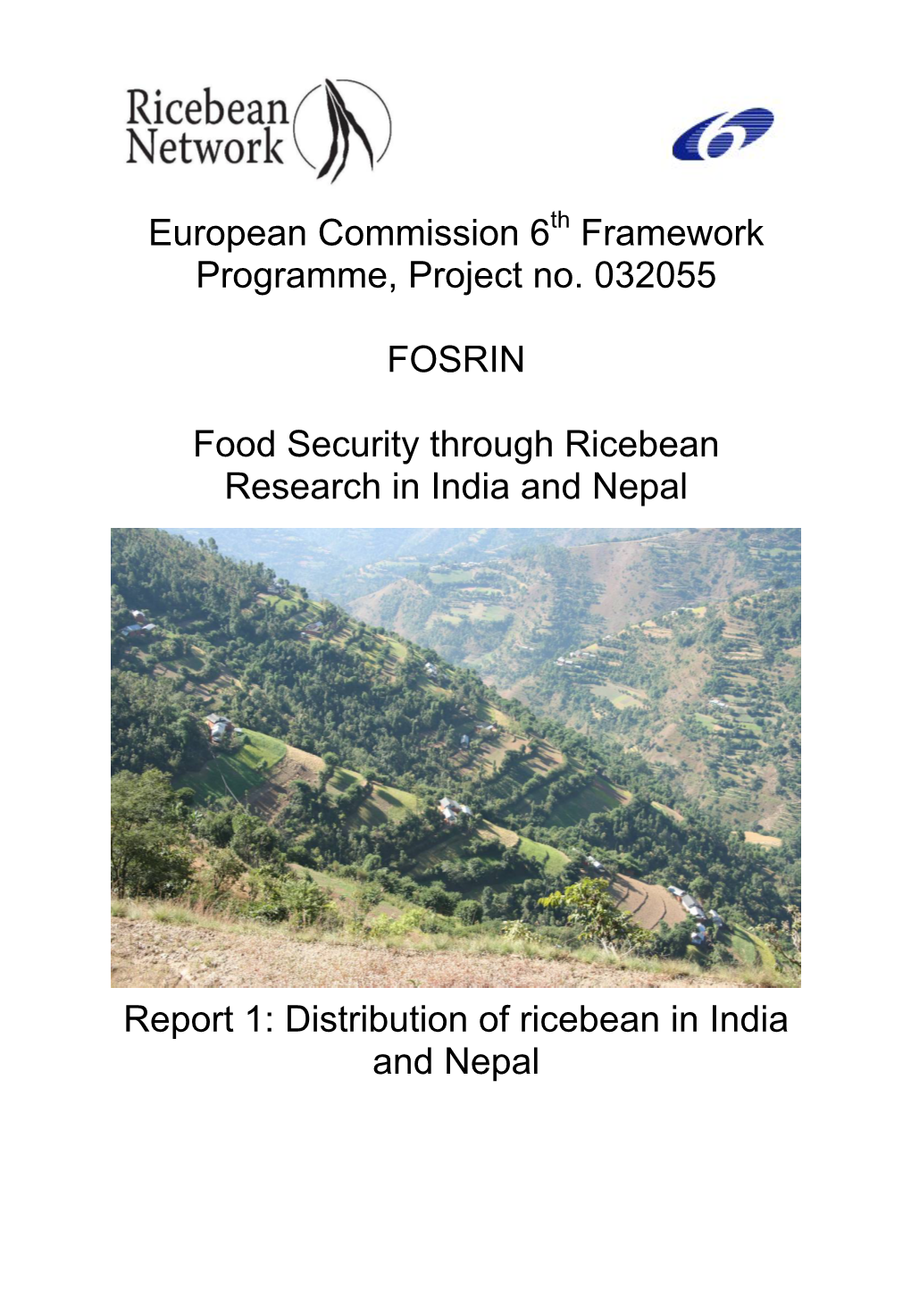 European Commission 6 Framework Programme, Project No. 032055