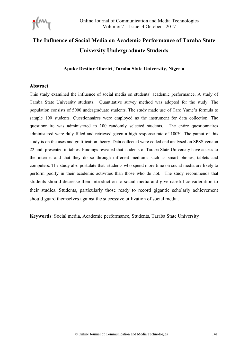 The Influence of Social Media on Academic Performance of Taraba State University Undergraduate Students