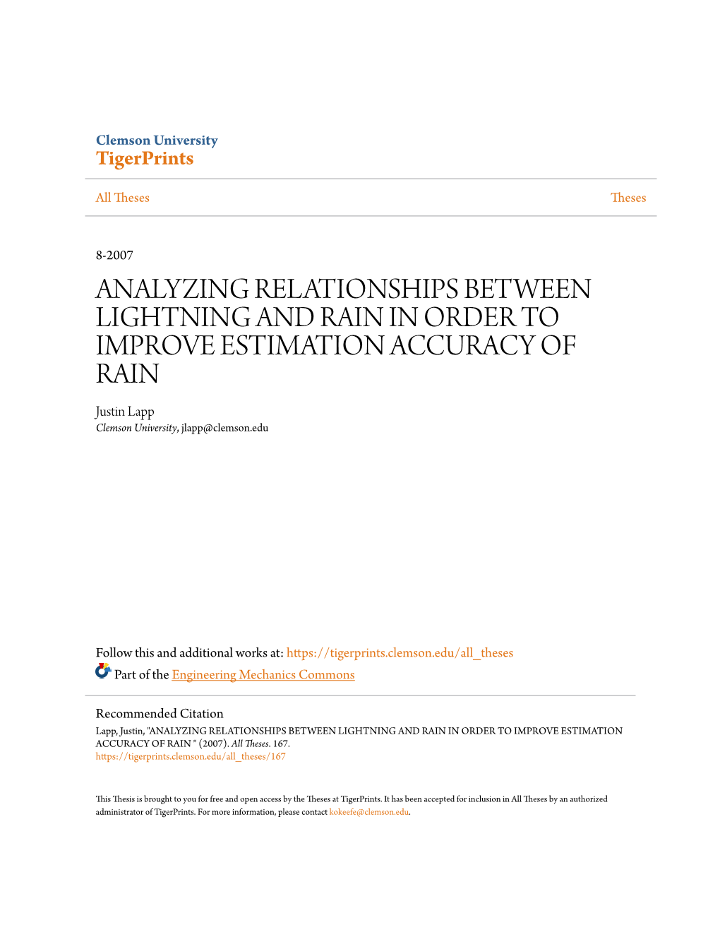 ANALYZING RELATIONSHIPS BETWEEN LIGHTNING and RAIN in ORDER OT IMPROVE ESTIMATION ACCURACY of RAIN Justin Lapp Clemson University, Jlapp@Clemson.Edu