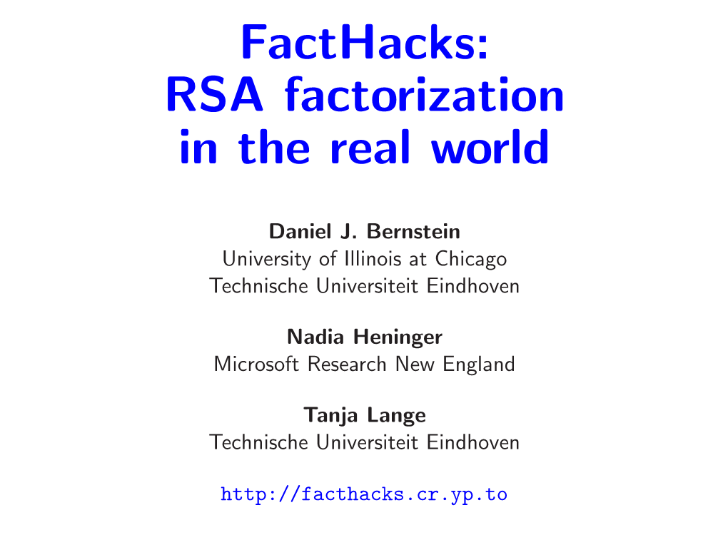 Facthacks: RSA Factorization in the Real World