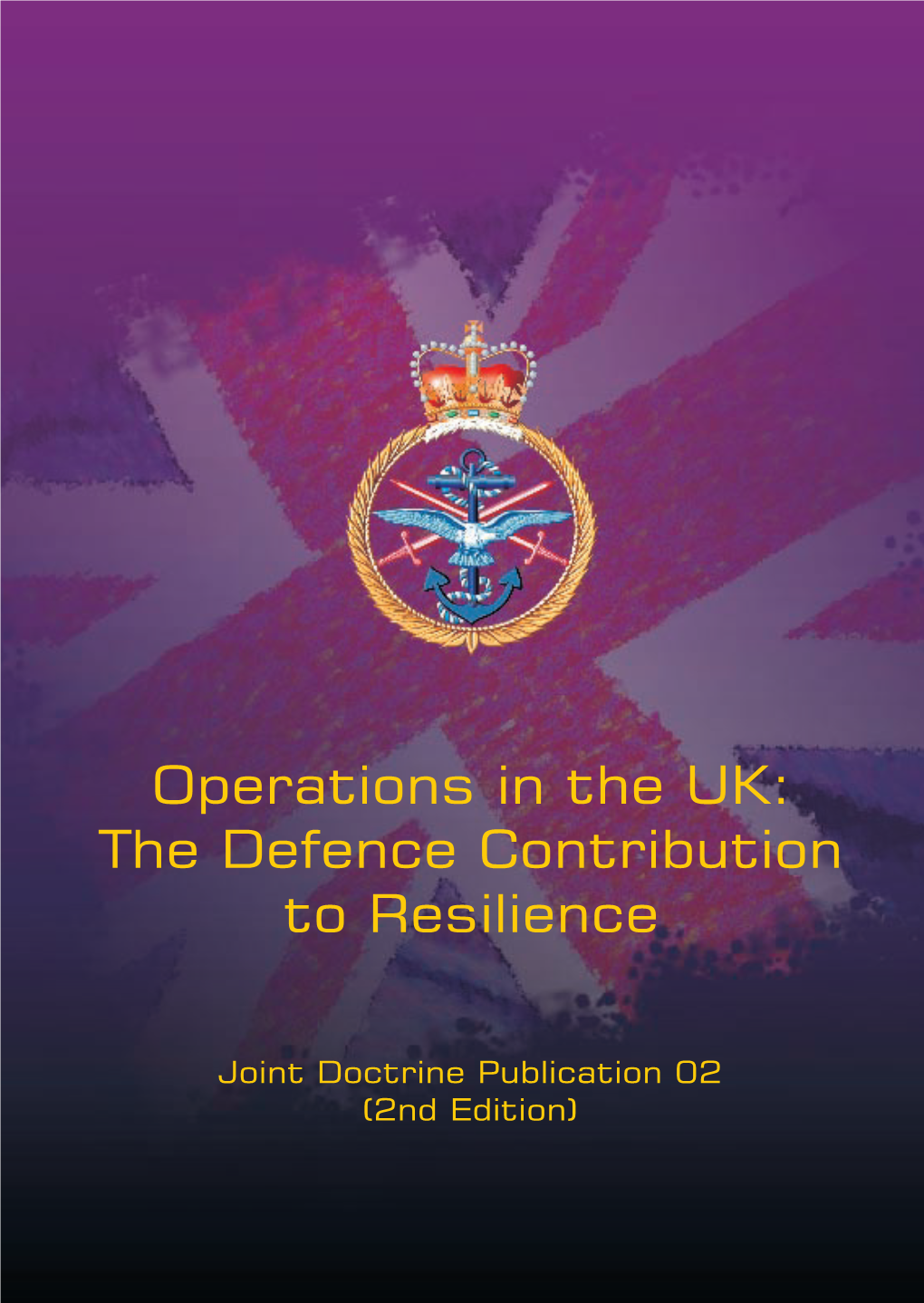 Operations in the UK: the Defence Contribution to Resilience