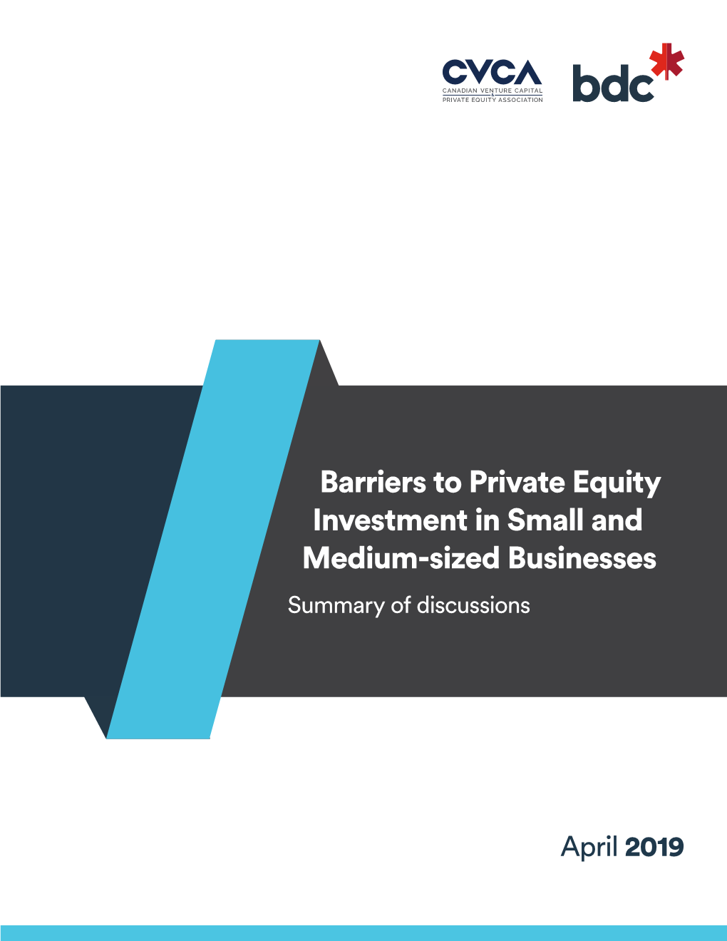 Barriers to Private Equity Investment in Small and Medium-Sized Businesses Summary of Discussions