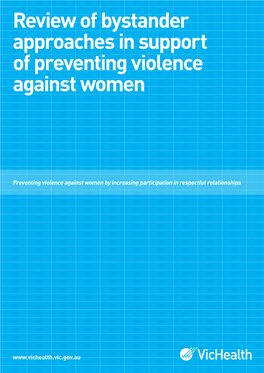 Review of Bystander Approaches in Support of Preventing Violence Against Women