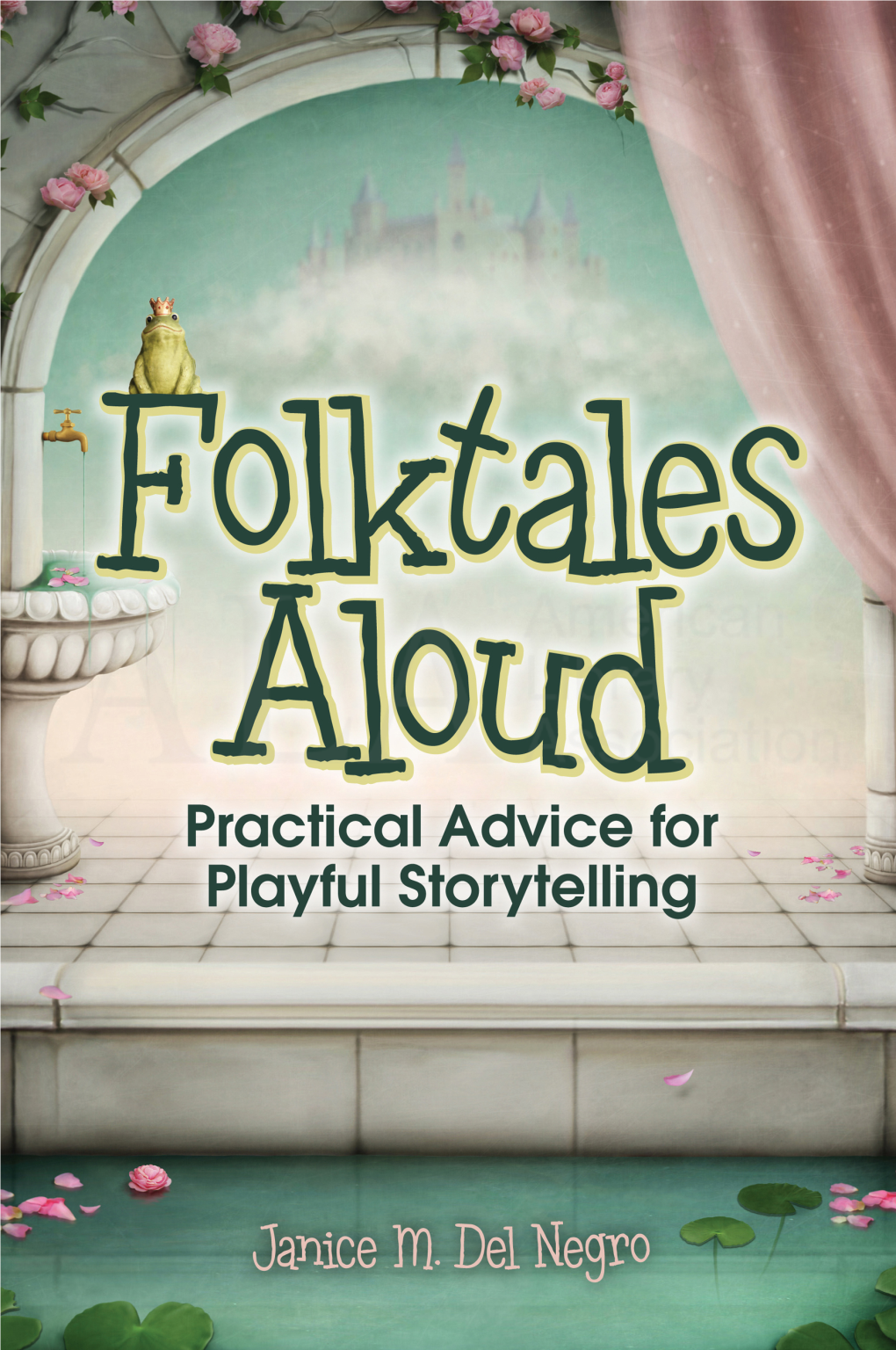 Folktales Aloud: Practical Advice for Playful