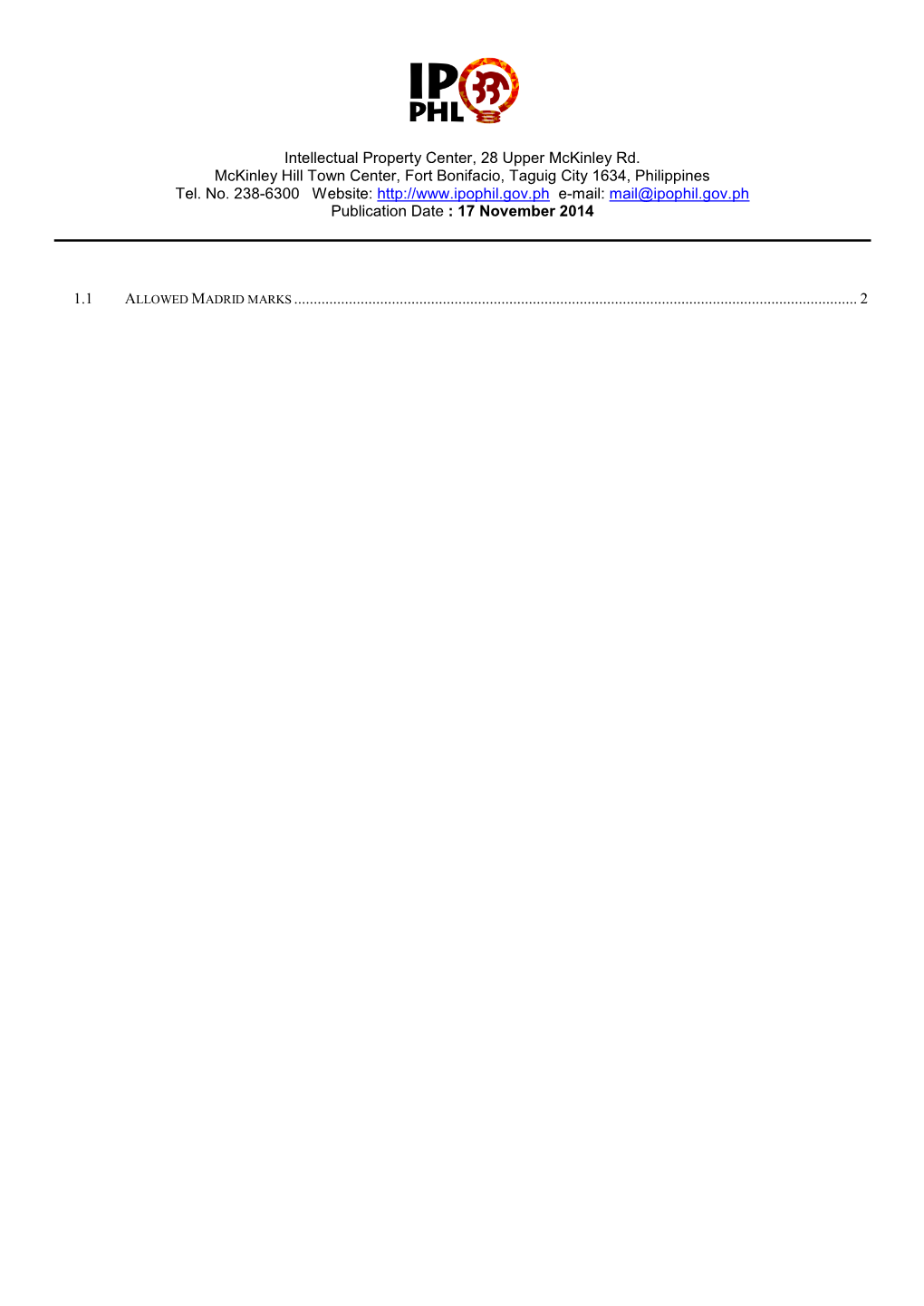 Intellectual Property Center, 28 Upper Mckinley Rd. Mckinley Hill Town Center, Fort Bonifacio, Taguig City 1634, Philippines Tel