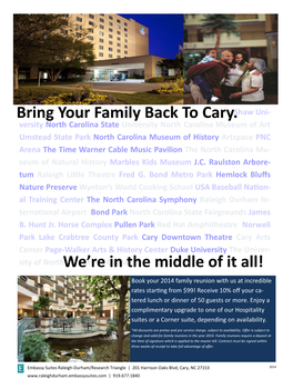 Bring Your Family Back to Cary. We're in the Middle of It All!