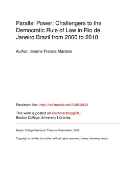 Challengers to the Democratic Rule of Law in Rio De Janeiro Brazil from 2000 to 2010