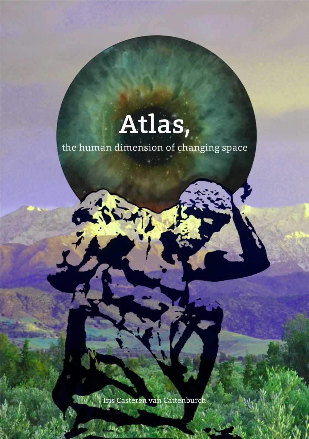 Atlas, the Human Dimension of Changing Space