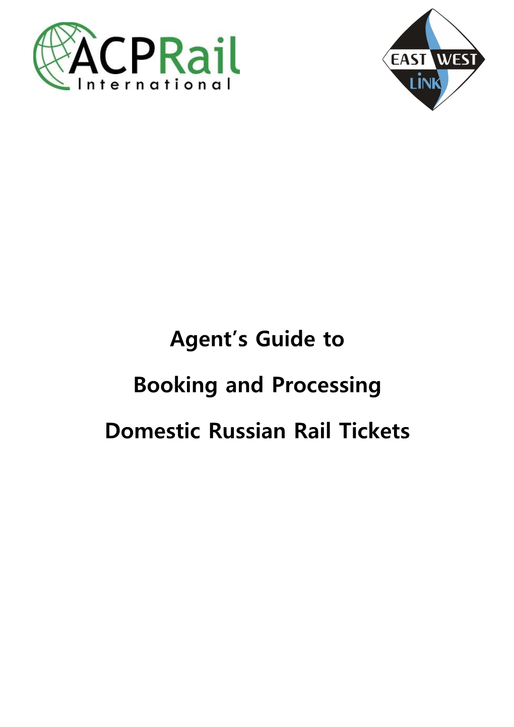 Agent's Guide to Booking and Processing Domestic Russian Rail