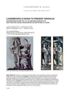Luxembourg & Dayan to Present Grisaille