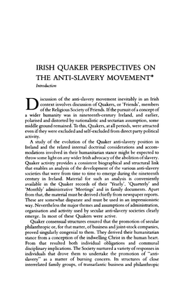 IRISH QUAKER PERSPECTIVES on the ANTI-SLAVERY MOVEMENT* Introduction