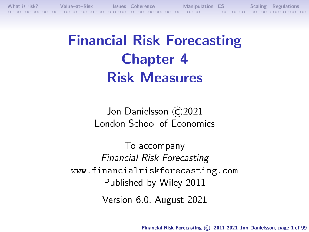 Financial Risk Forecasting Chapter 4 Risk Measures