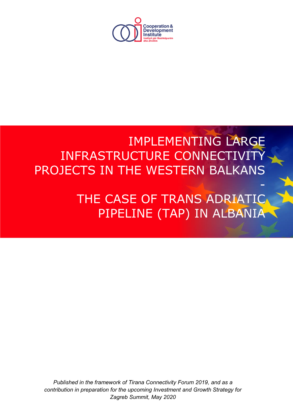 Implementing Large Infrastructure Connectivity Projects in the Western Balkans - the Case of Trans Adriatic Pipeline (Tap) in Albania