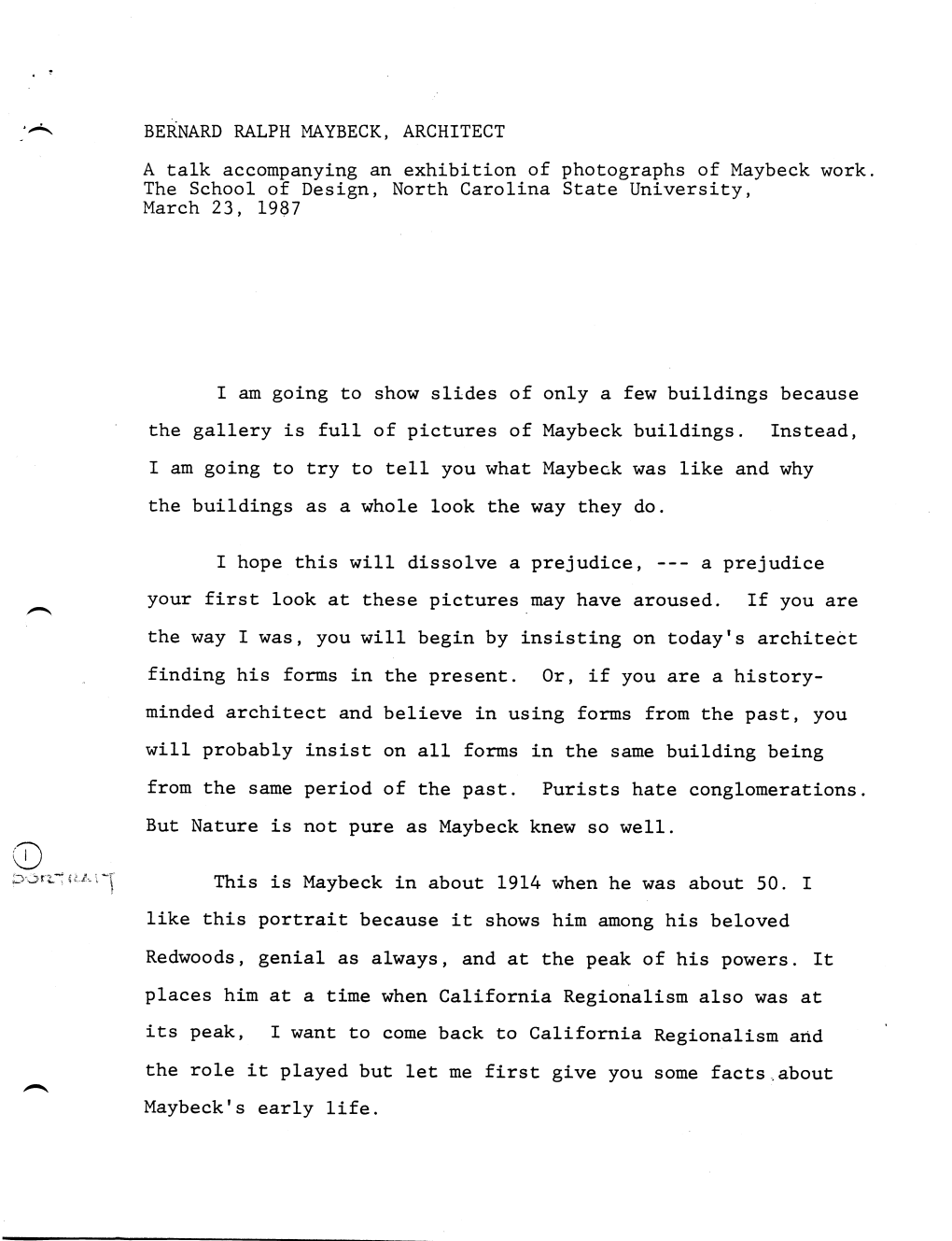 The Gallery Is Full of Pictures of Maybeck Buildings. Instead, I Am Going to Try to Tell You What Maybeck Was Like and Why Findi