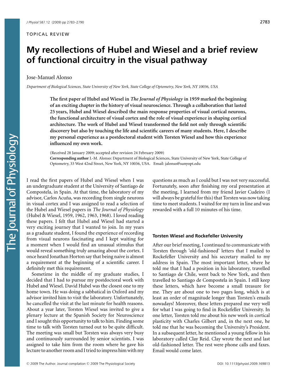 My Recollections of Hubel and Wiesel and a Brief Review of Functional Circuitry in the Visual Pathway