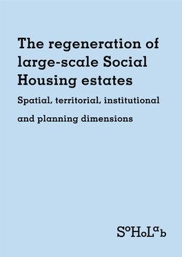 The Regeneration of Large-Scale Social Housing Estates