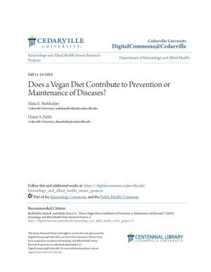 Does a Vegan Diet Contribute to Prevention Or Maintenance of Diseases? Malia K
