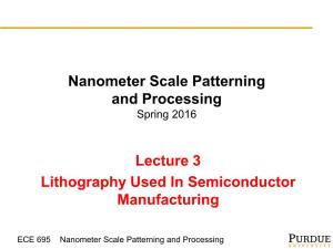 Nanometer Scale Patterning and Processing Lecture 3 Lithography