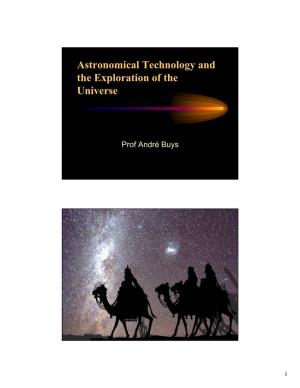Astronomical Technology and the Exploration of the Universe