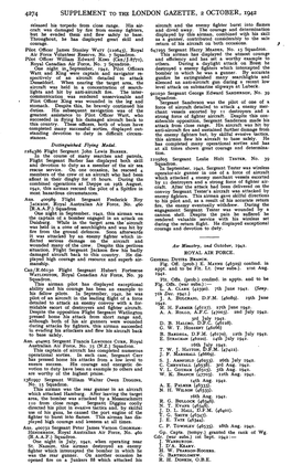 4274 SUPPLEMENT to the LONDON GAZETTE, 2 OCTOBER, 1942 Released His Torpedo from Close Range