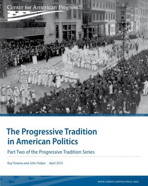 The Progressive Tradition in American Politics Part Two of the Progressive Tradition Series
