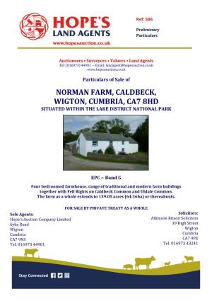 Norman Farm, Caldbeck, Wigton, Cumbria, Ca7 8Hd Situated Within the Lake District National Park