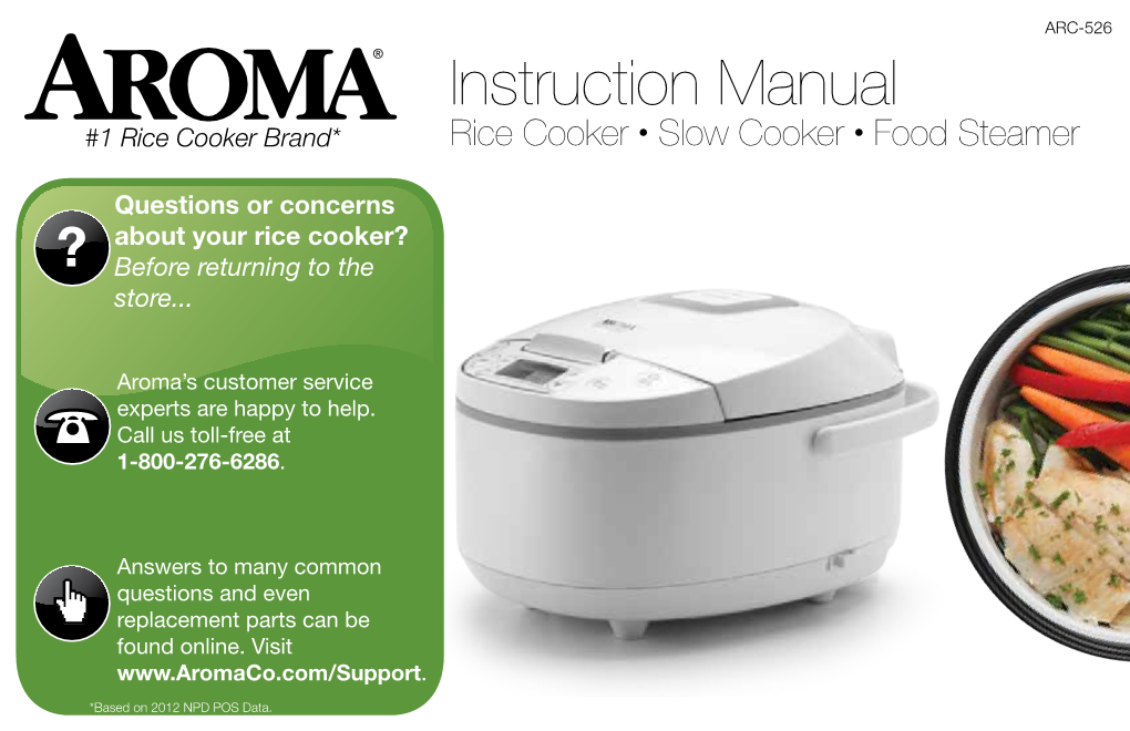 Instruction Manual #1 Rice Cooker Brand* Rice Cooker • Slow Cooker • Food Steamer