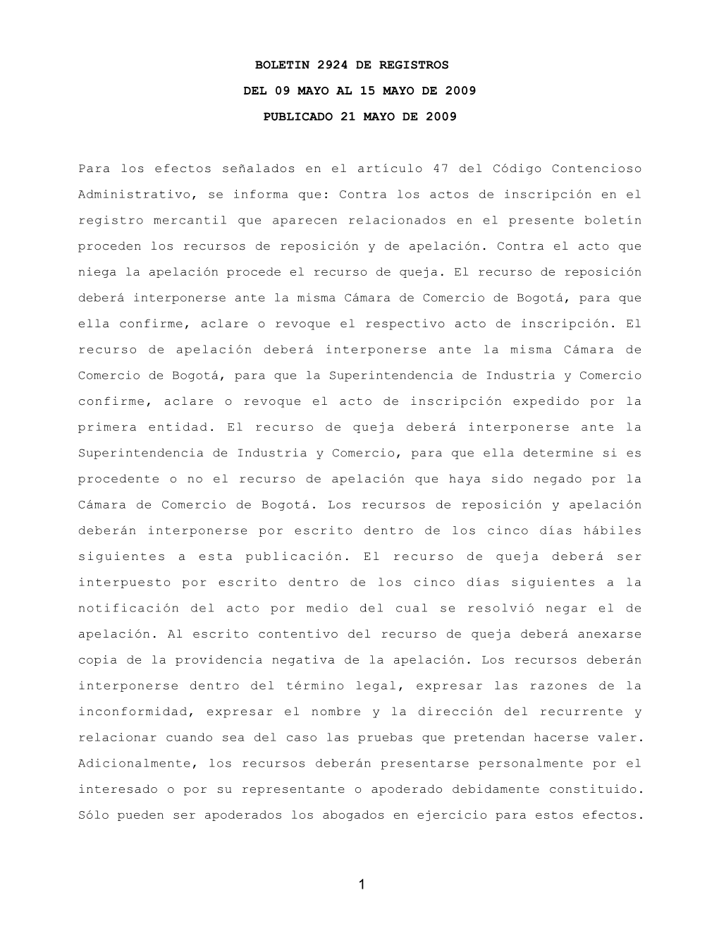 BOLETIN 2924 DE REGISTROS DEL 09 MAYO AL 15 MAYO DE 2009 PUBLICADO 21 MAYO DE 2009 Para Los Efectos Señalados En El Artículo 4