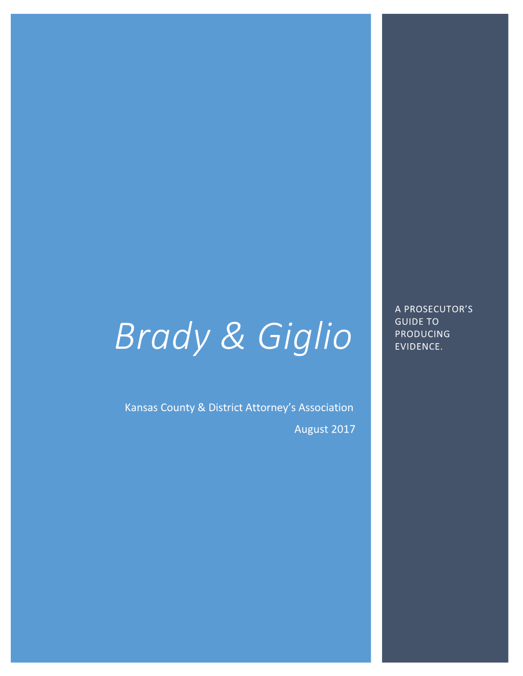 Brady & Giglio Manual with Kansas Case