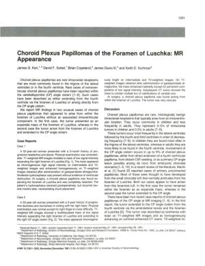 Choroid Plexus Papillomas of the Foramen of Luschka: MR Appearance