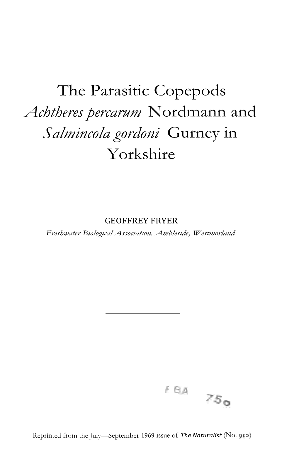 The Parasitic Copepods Achtheres Percarum Nordmann and Salmincola Gordoni Gurney in Yorkshire